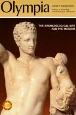 Olympia - The Archaeological Site and the Museums af Manolis Andronicos