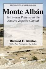 Monte Alban af Richard E. Blanton