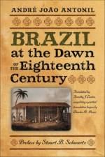 Brazil at the Dawn of the Eighteenth Century af Andre Joao Antonil