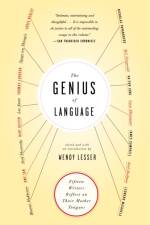 The Genius of Language af Wendy Lesser