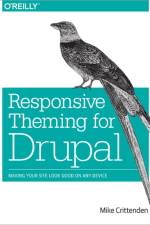 Responsive Theming for Drupal af Mike Crittenden