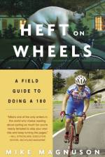 Heft on Wheels af Mike Magnuson