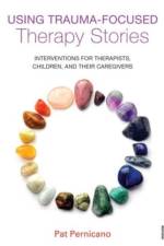 Using Trauma-Focused Therapy Stories