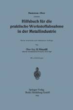 Hilfsbuch Fur Die Praktische Werkstoffabnahme in Der Metallindustrie af Ernst Damerow