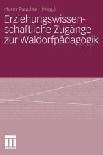 Erziehungswissenschaftliche Zugange Zur Waldorfpadagogik