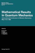 Mathematical Results in Quantum Mechanics