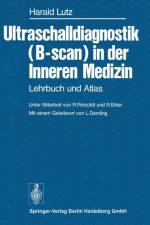 Ultraschalldiagnostik (B-Scan) in Der Inneren Medizin af H Lutz
