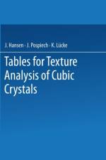 Tables for Texture Analysis of Cubic Crystals af J. Hansen