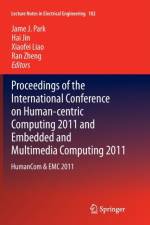 Proceedings of the International Conference on Human-centric Computing 2011 and Embedded and Multimedia Computing 2011