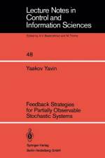 Feedback Strategies for Partially Observable Stochastic Systems af Y. Yavin