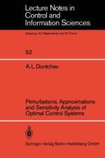 Perturbations, Approximations and Sensitivity Analysis of Optimal Control Systems af A. L. Dontchev