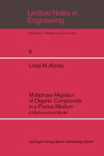 Multiphase Migration of Organic Compounds in a Porous Medium af Linda M. Abriola