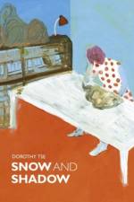 Snow and Shadow af Dorothy Tse