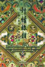 Embroidered Identities - Ornately Decorated Textiles and Accessories of Chinese Ethnic Minorities af Mei-yin Lee