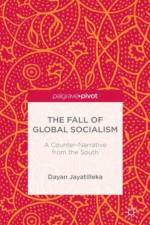 The Fall of Global Socialism af D. Jayatilleka