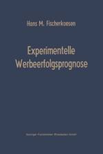 Experimentelle Werbeerfolgsprognose af Hans M Fischerkoesen