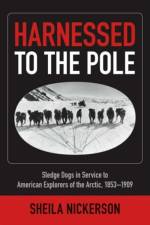 Harnessed to the Pole af Sheila Nickerson