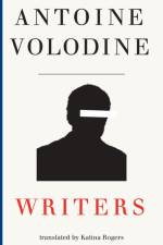Writers af Antoine Volodine