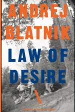 Law of Desire – Stories af Andrej Blatnik