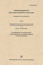 Moeglichkeiten Der Atomkerntechnik Fur Die Beschleunigte Wirtschaftliche Entfaltung Von Entwicklungslandern af Manfred Siebker