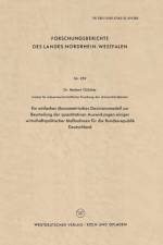 Einfaches OEkonometrisches Dezisionsmodell Zur Beurteilung Der Quantitativen Auswirkungen Einiger Wirtschaftspolitischer Massnahmen Fur Die Bundesrepublik Deutschland af Herbert Gulicher