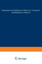 Corpuscles and Radiation in Matter II / Korpuskeln und Strahlung in Materie II af R. D. Birhoff