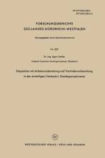 Disposition Mit Arbeitsvorbereitung Und Vertriebsvorbereitung in Der Einstufigen (Verkaufs-) Streichgarnspinnerei af Egon Sattler