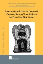 International Law in Domestic Courts: Rule of Law Reform in Post-Conflict States