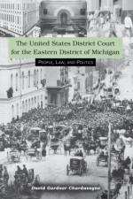 The United States District Court for the Eastern District of Michigan af David Chardavo