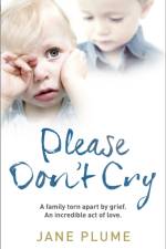 Please Don't Cry af Jane Plume