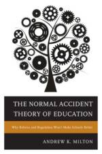 The Normal Accident Theory of Education af Andrew K. Milton