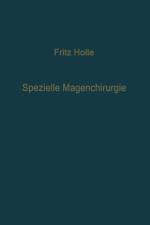 Spezielle Magenchirurgie af Fritz Holle