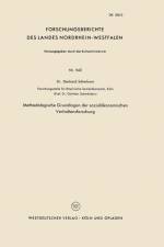 Methodologische Grundlagen Der Sozialoekonomischen Verhaltensforschung af Gerhard Scherhorn