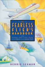 The Fearless Flier's Handbook af Debbie Seaman