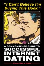 I Can't Believe I'm Buying This Book af Evan Marc Katz