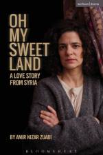 Oh My Sweet Land af Amir Nizar Zuabi
