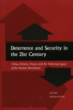 Deterrence and Security in the 21st Century af Avery Goldstein