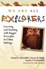 We Are All Explorers af Daniel R. Scheinfeld