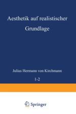 Aesthetik Auf Realistischer Grundlage af Julius Hermann Von Kirchmann