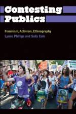 Contesting Publics af Lynne Phillips