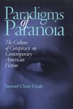 Paradigms of Paranoia af Samuel Chase Coale