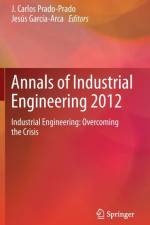 Annals of Industrial Engineering 2012