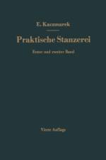Praktische Stanzerei Ein Buch Fur Betrieb Und Buro Mit Aufgaben Und Loesungen af Eugen Kaczmarek