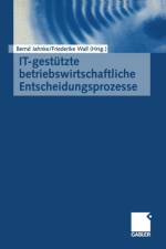 It-Gestutzte Betriebswirtschaftliche Entscheidungsprozesse