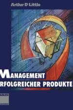 Management Erfolgreicher Produkte
