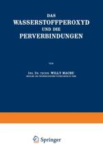 Wasserstoffperoxyd Und Die Perverbindungen af Willy Machu