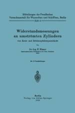 Widerstandsmessungen an Umstroemten Zylindern Von Kreis- Und Bruckenpfeilerquerschnitt af F Eisner