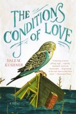 The Conditions of Love af Dale M. Kushner