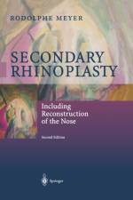 Secondary Rhinoplasty af Rodolphe Meyer