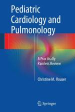 Pediatric Cardiology and Pulmonology af Christine M. Houser